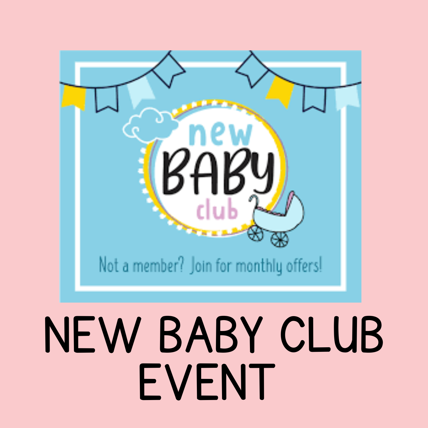 New Baby Club Event