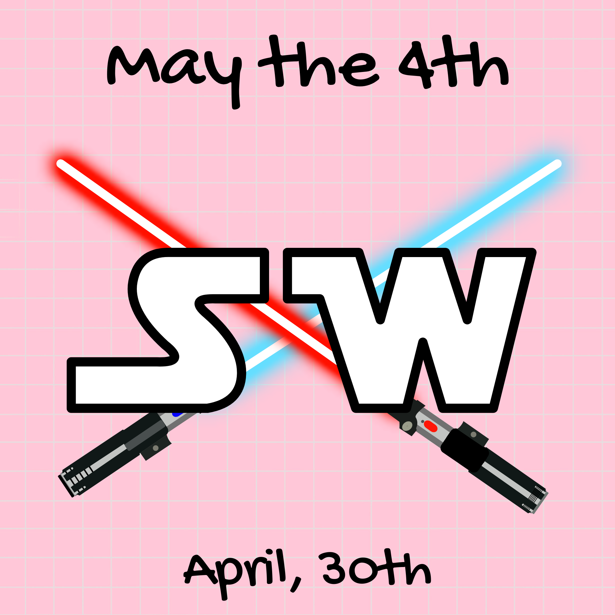May the 4th - Prepared you will be!