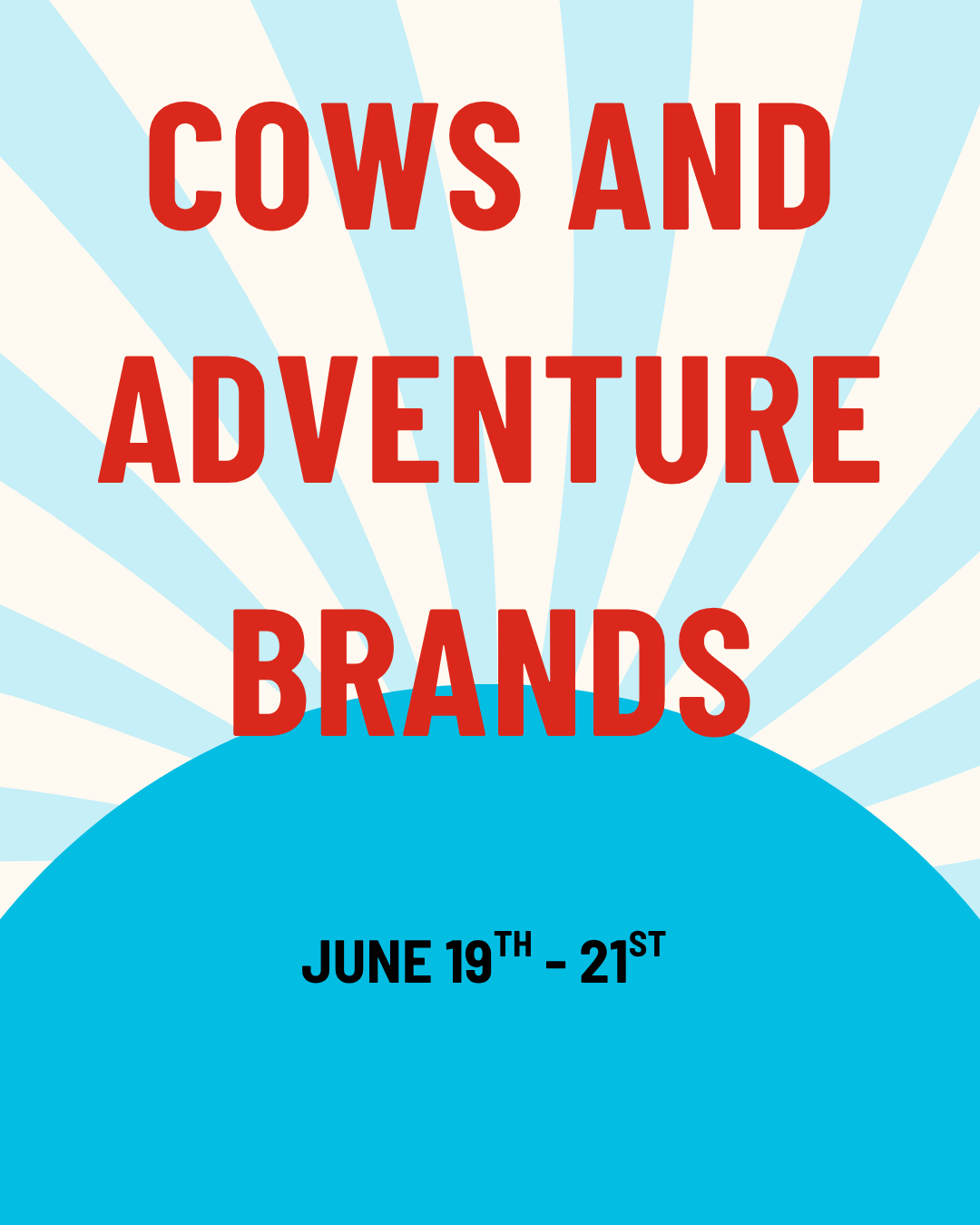 Cows + Adventure Brands!