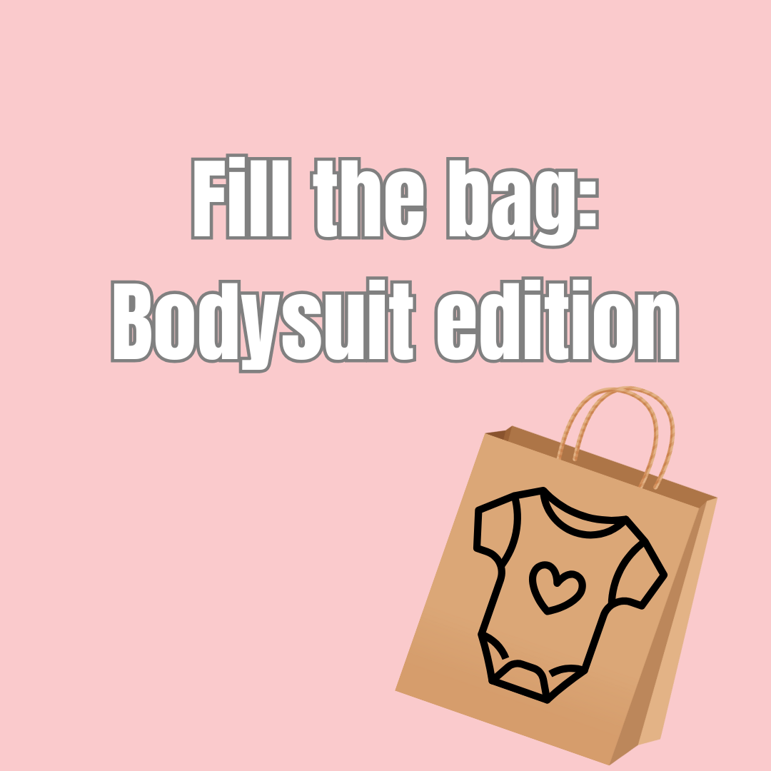 Fill the Bag: Bodysuit Edition