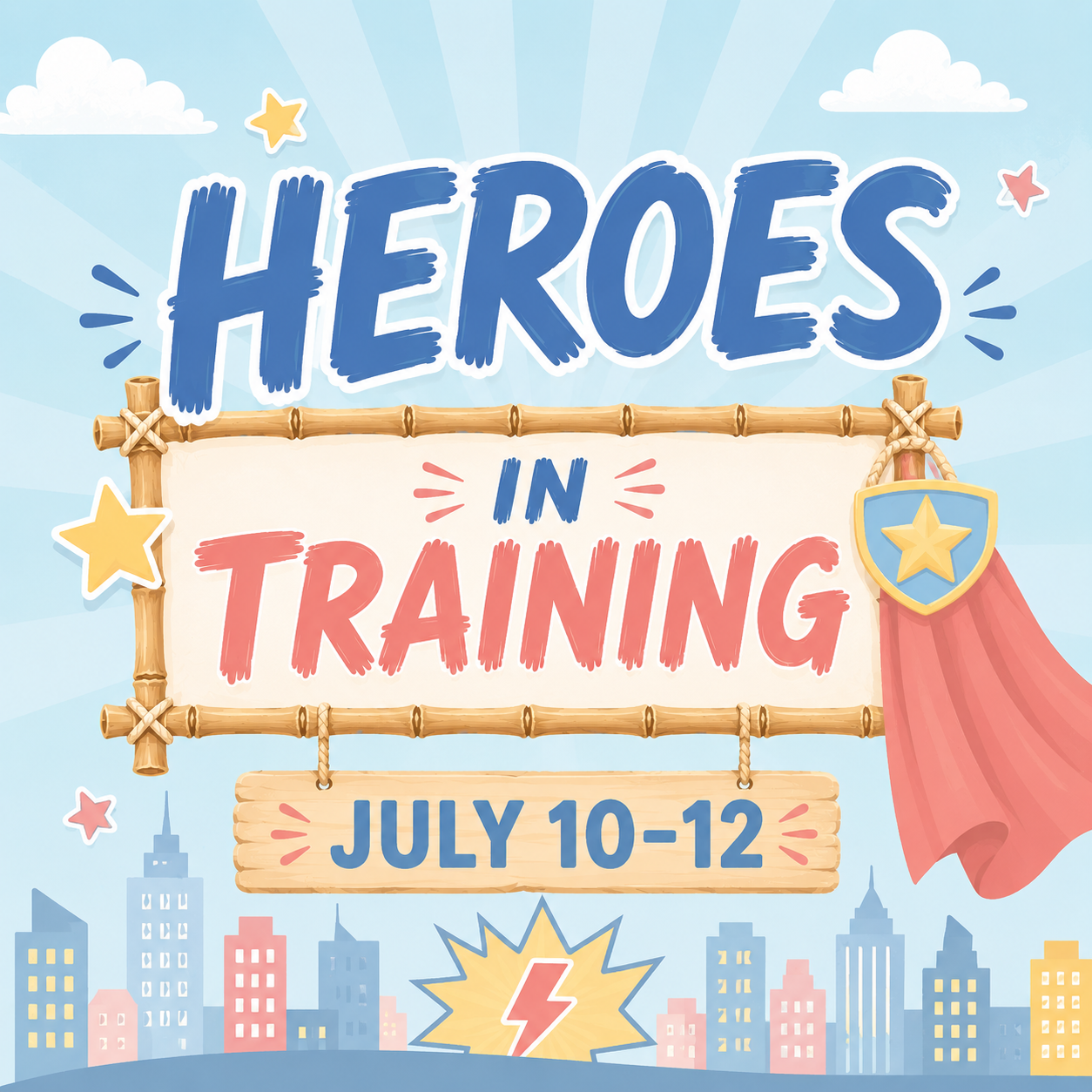 Heroes in Training!