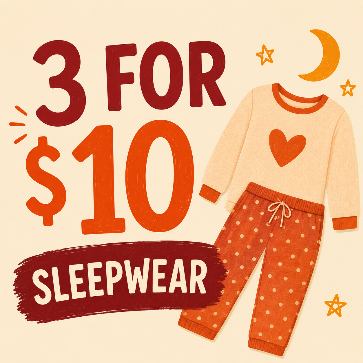 3 for $10 Sleepwear!