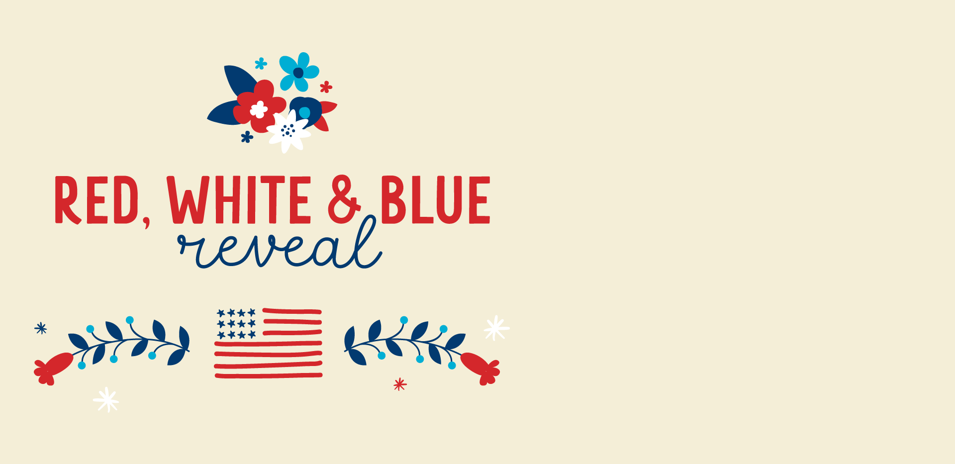 Red, White, and Blue Reveal