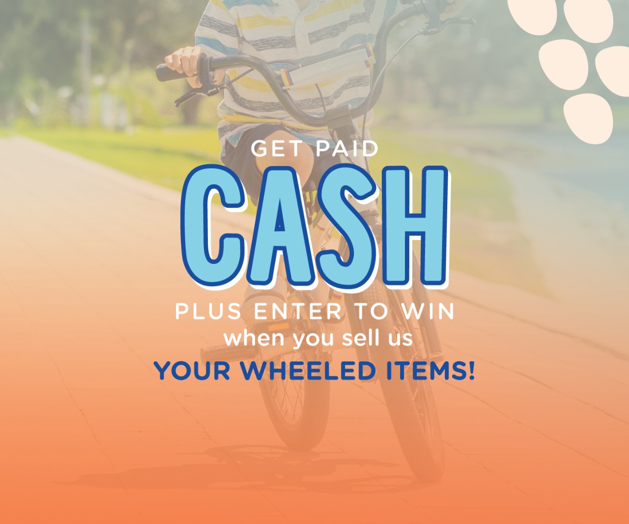 Cash plus enter to win for wheeled items