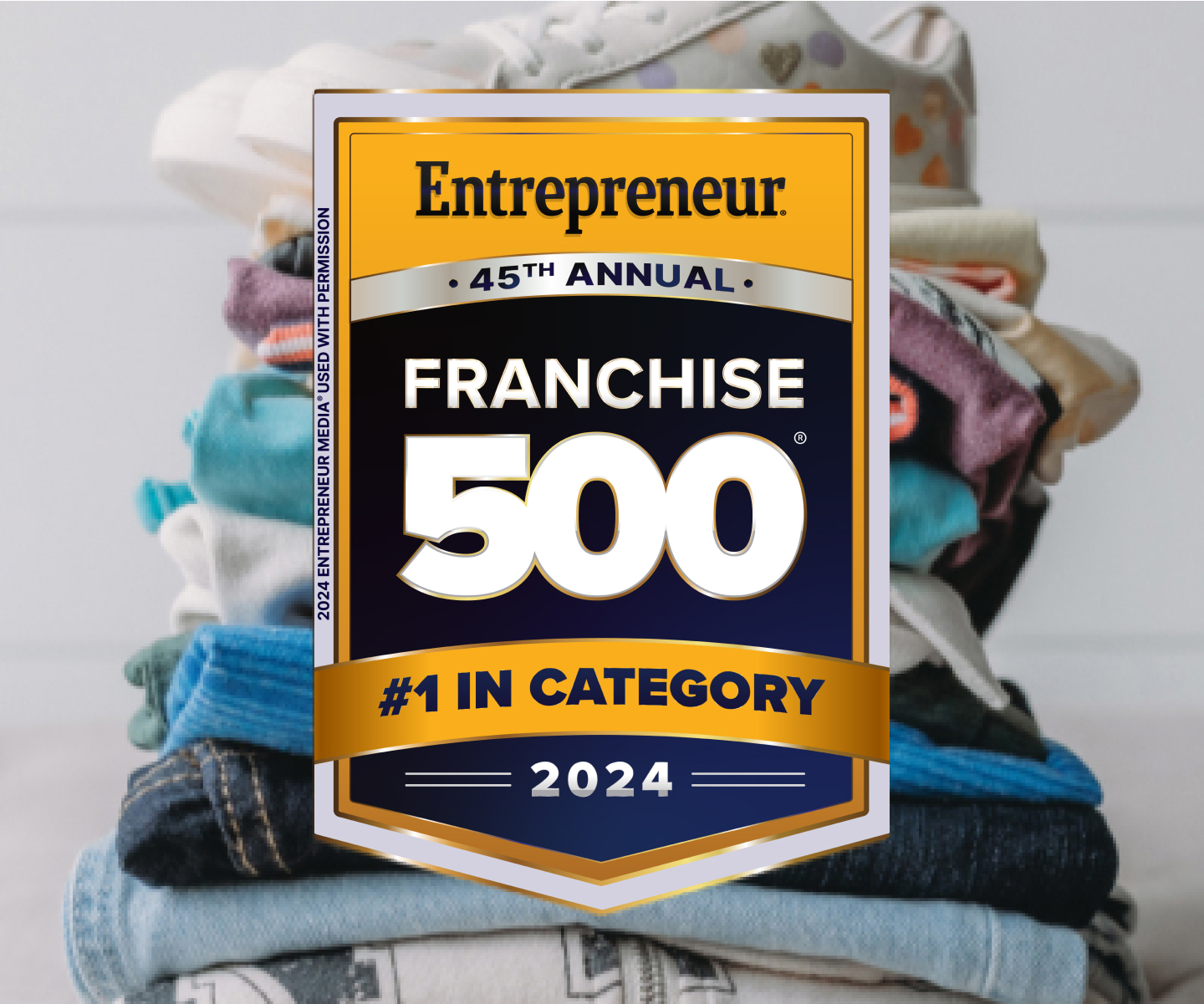 Badge of Franchise 500, #1 in category 2024 with the stack of clothes in background