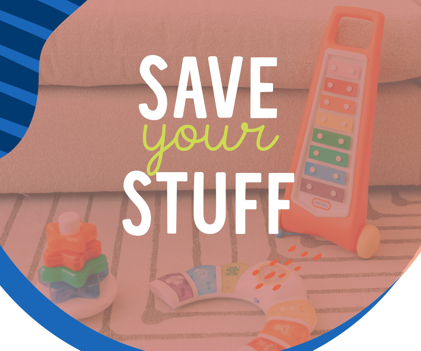 save your stuff