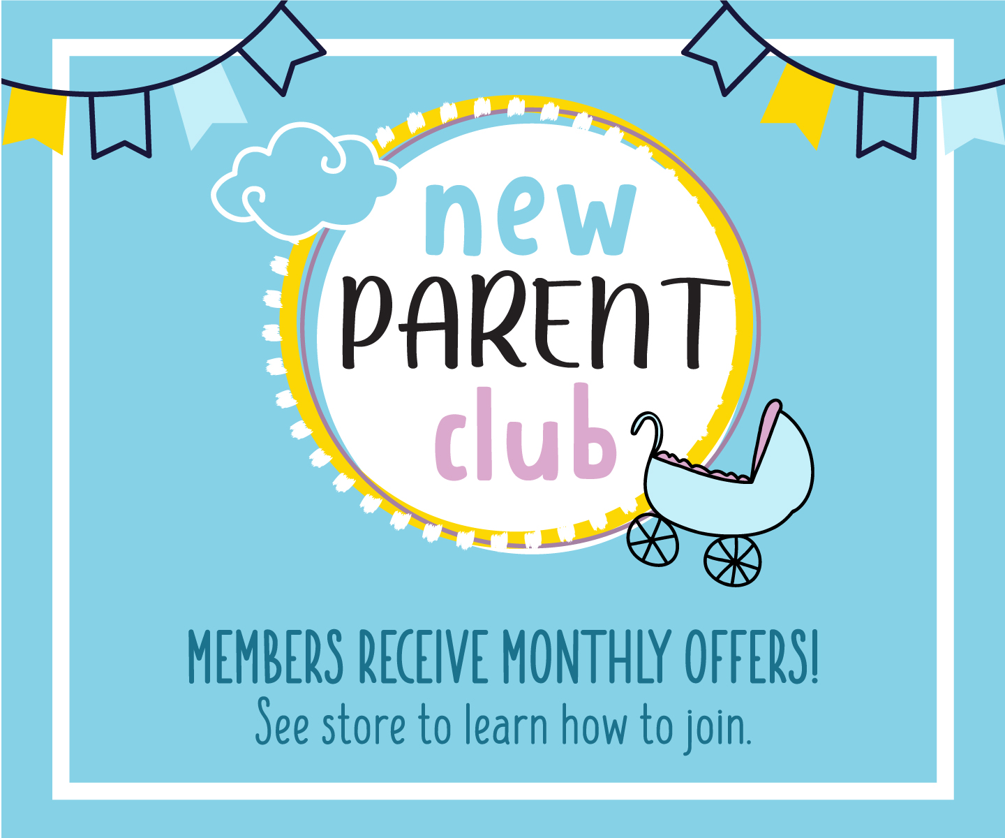 Be a part of our New Parents Club