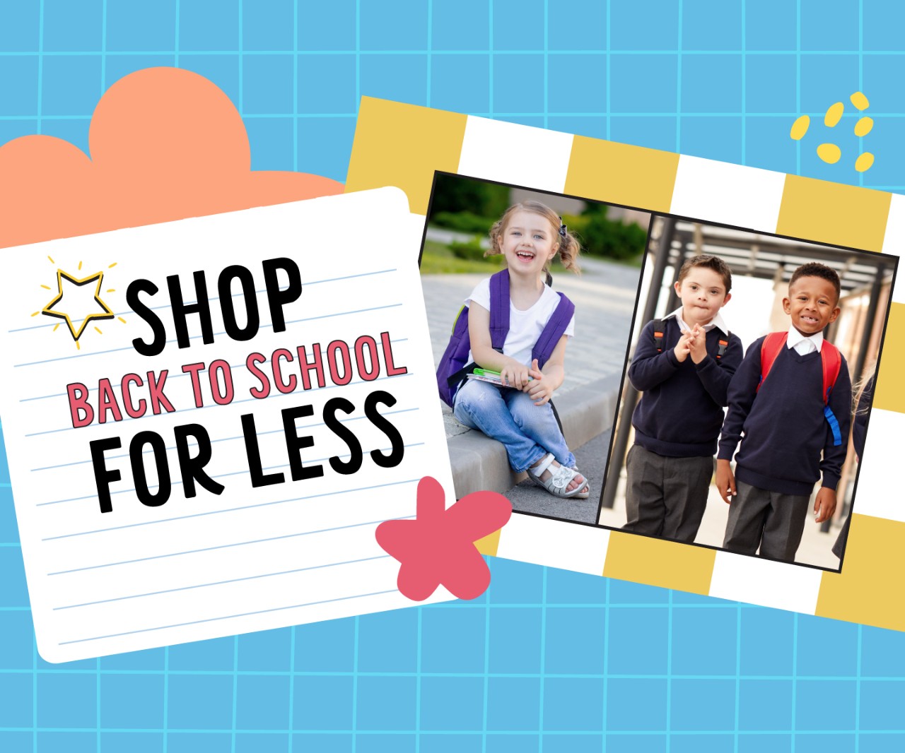 Kids' school apparel FOR LESS!