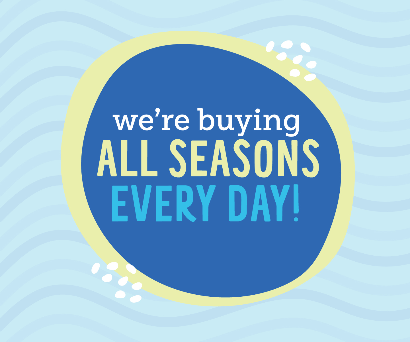 Get CASH for All Seasons