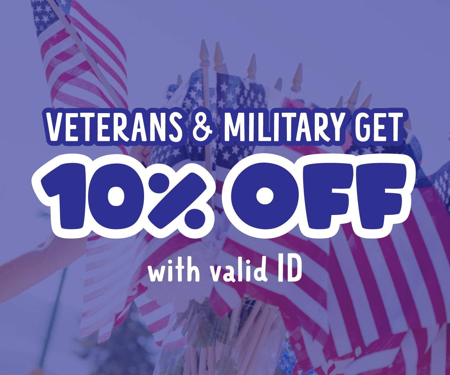 Military & Veterans Get 10% OFF