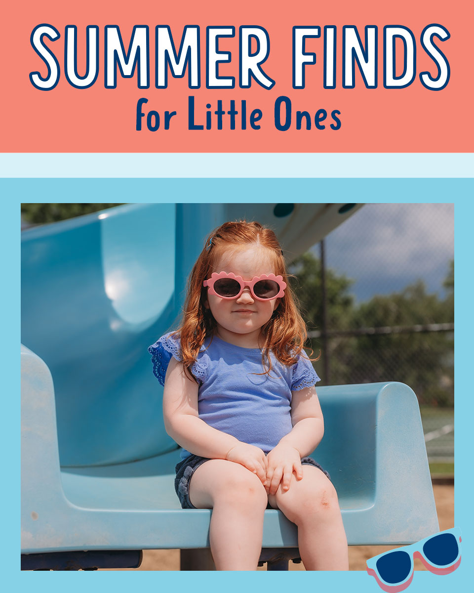 Summer Finds for Little Ones