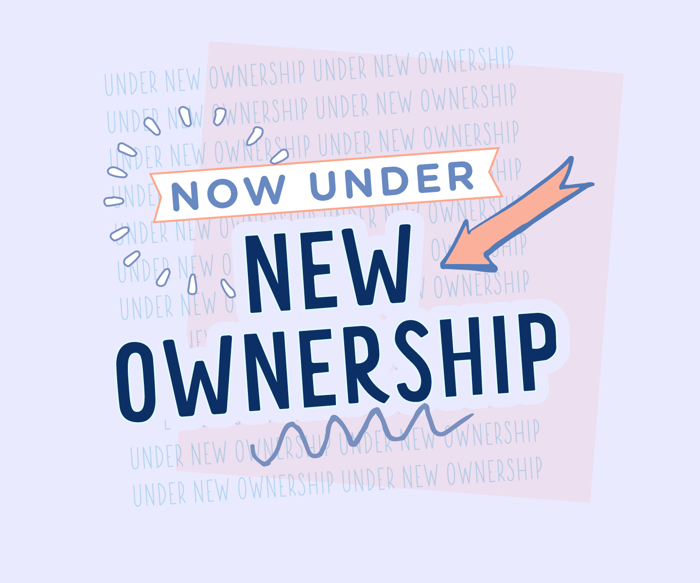 We're Under New Ownership!