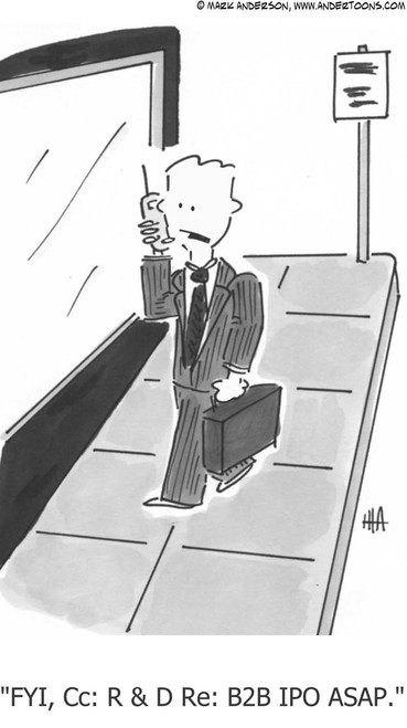 Word Cartoon # 1413 - FYI, Cc: R & D Re: B2B IPO ASAP.