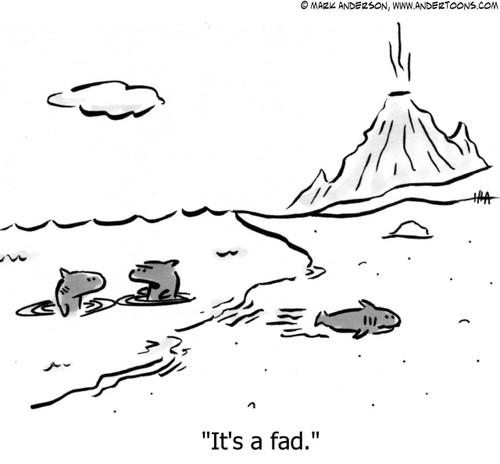 Evolution Cartoon # 1914 - It's a fad.