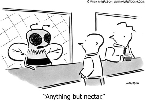 Insect Cartoon # 5605 - Anything but nectar.