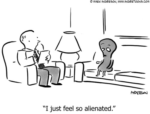 Alien Cartoon # 5998 - I just feel so alienated.
