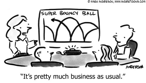 Business Cartoon # 6127 - It's pretty much business as usual.