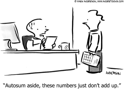 Accounting Cartoon # 6214 - Autosum aside, these numbers just don't add up.