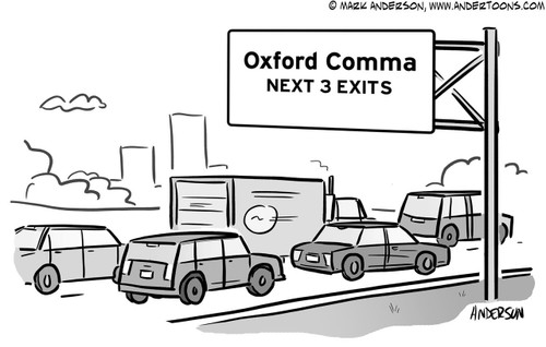 Grammar Cartoon # 7445 - (Sign over highway reads 'Oxford Comma Next 3 Miles.')