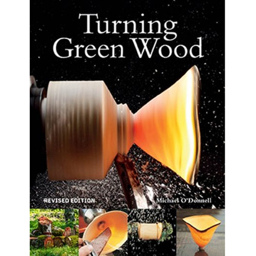 Turning Green Wood - Michael O'Donnell