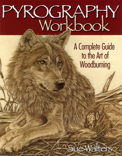 Pyrography Workbook - Sue Walters