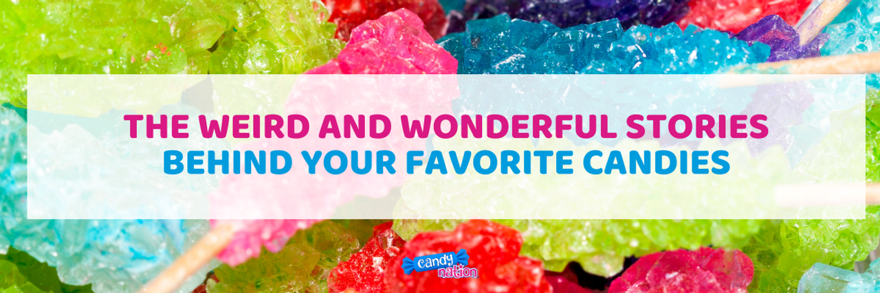 The Weird and Wonderful Stories Behind Your Favorite Candies