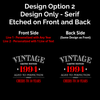 Design option 2: matching vintage engraving on both sides, with a customizable year and one personalized bottom line in serif lettering.