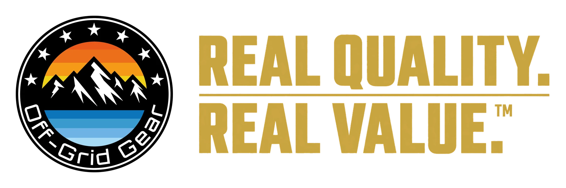Off-Grid Gear. Real Quality. Real Value.
