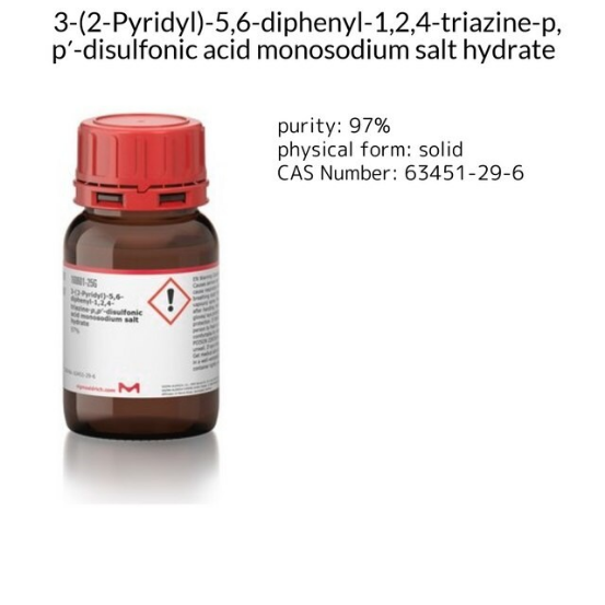 3-(2-Pyridyl)-5,6-diphenyl-1,2,4-triazine-p,p′-disulfonic acid monosodium salt hydrate, 1 X 1 g (160601-1G)