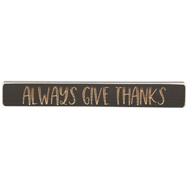Always Give Thanks Engraved Block 12" G8375 By CWI Gifts