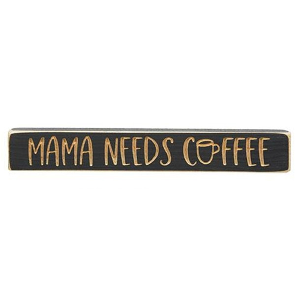 Mama Needs Coffee Engraved Block 12" G8404 By CWI Gifts