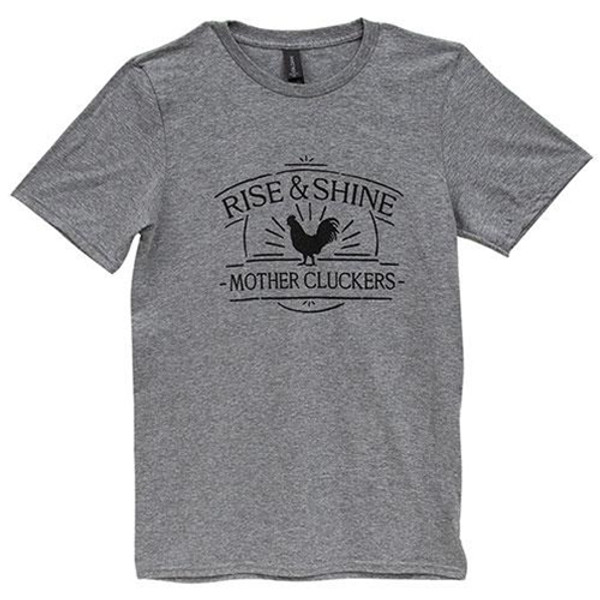 Rise & Shine Mother Cluckers T-Shirt Heather Graphite Small GL149S By CWI Gifts