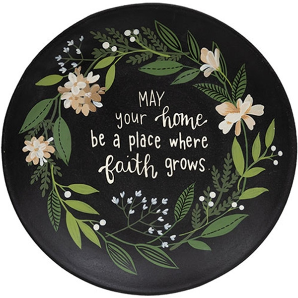 CWI Gifts May Your Home Be A Place Where Faith Grows Wooden Plate G37753