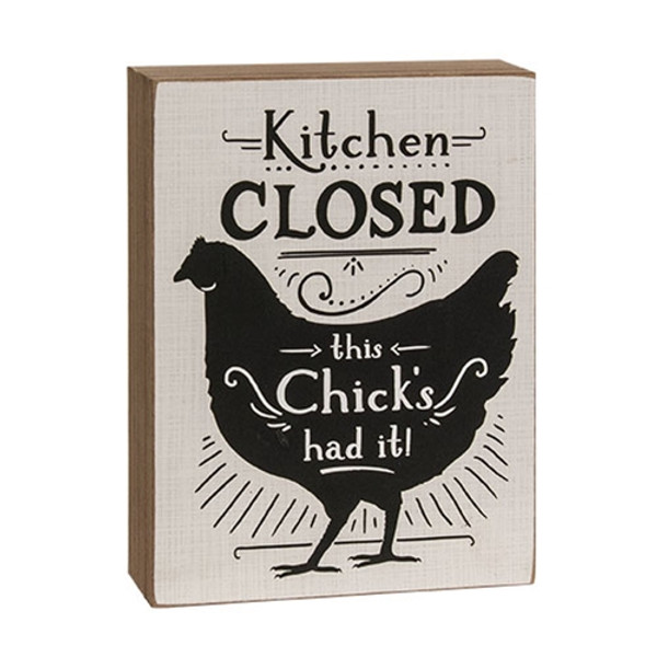 CWI Gifts Kitchen Closed This Chick's Had It Box Sign GH37772