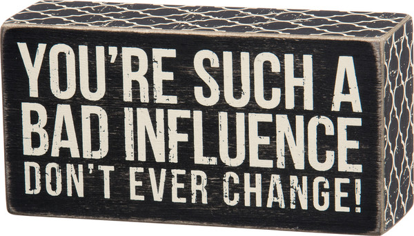 Box Sign - Bad Influence - Set Of 2 (Pack Of 3) 27242 By Primitives By Kathy