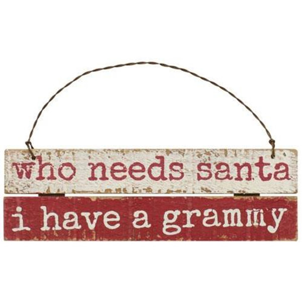 Who Needs Santa I Have A Grammy Ornament G100642 By CWI Gifts