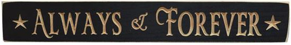 Always & Forever Engraved Sign 24" G9015 By CWI Gifts