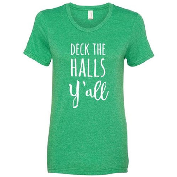 Deck The Halls Y'All T-Shirt Large GL04L By CWI Gifts