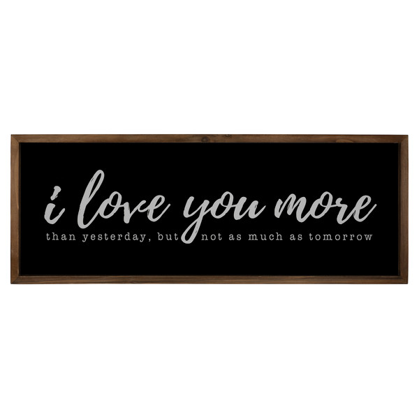 Homeroots Stratton Home Decor I Love You More Wall Art 380852