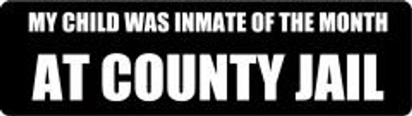 Nuorder My Child Was Inmate Of The Month At County Jail 277