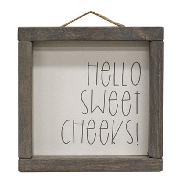 *Hello Sweet Cheeks Square Framed Sign G088F09 By CWI Gifts
