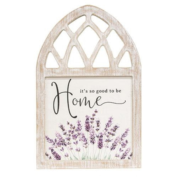 It'S So Good To Be Home Lavender Wood Cathedral Sign G65257 By CWI Gifts