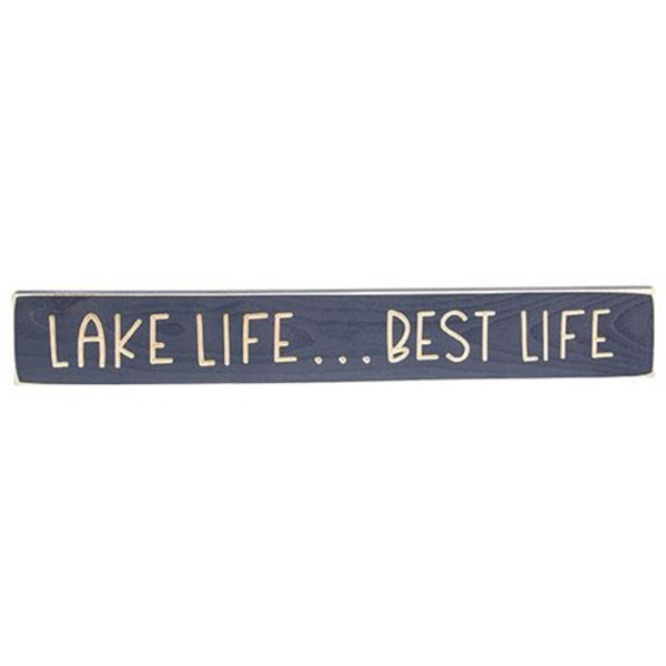 Lake Life...Best Life Engraved Sign 24" X 3.5" G9627 By CWI Gifts