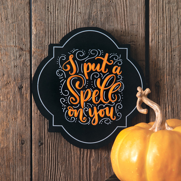 I Put A Spell On You Plaque 370795 By CTW Home