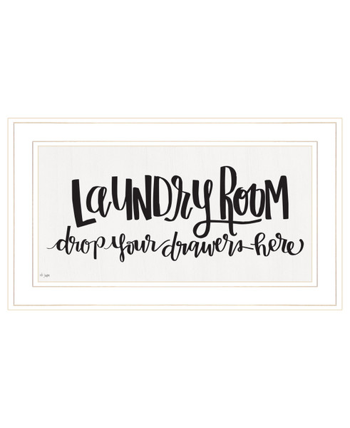 Laundry Room Drop Your Drawers 1 White Framed Print Wall Art 407704 By Homeroots
