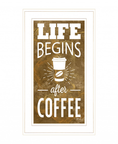 Life Begins After Coffee 2 White Framed Print Wall Art 408139 By Homeroots