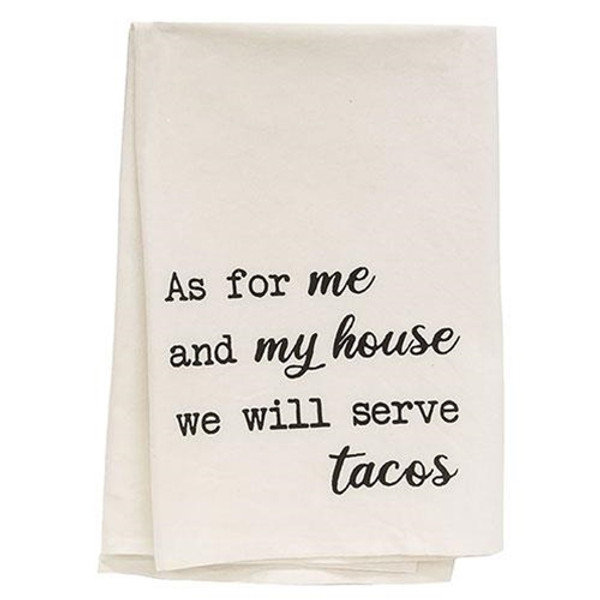 We Will Serve Tacos Dish Towel G28093 By CWI Gifts