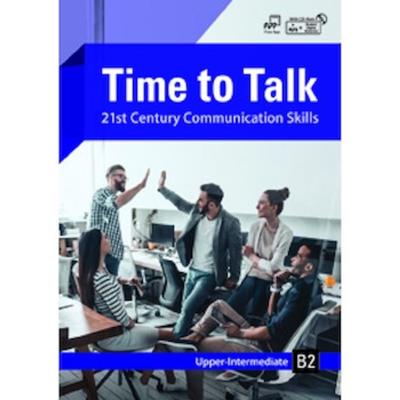 Intermediate　Time　to　Talk:　Communication　Upper　Skills　B2　Eton　Press