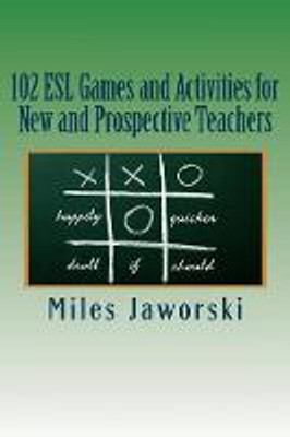 102 ESL Games and Activities for New and Prospective Learners