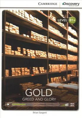 Gold: Greed and Glory (Level B1+)
